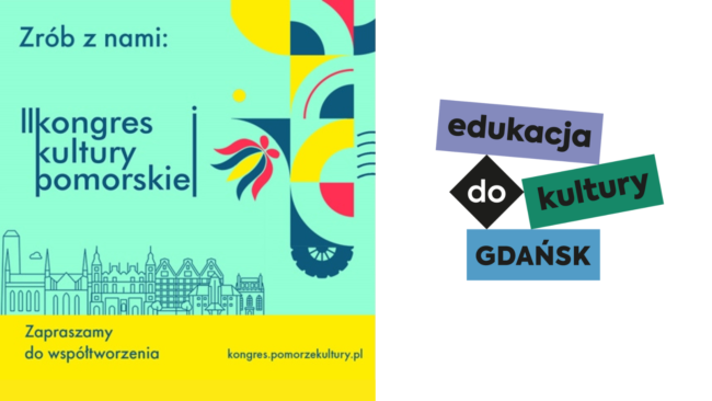 II Kongres Kultury Pomorskiej | Jak stworzyć program edukacji kulturalnej/kulturowej dla miasta, gminy, powiatu? 