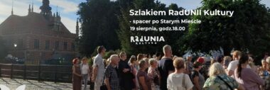 Szlakiem RadUNII Kultury / spacer po Starym Mieście