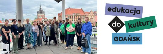 Nasz głos na konferencji „SZTUKA EDUKACJI. UCZYMY SIĘ OD WAS. GDAŃSK KONFERENCJA DLA OSÓB EDUKATORSKICH”