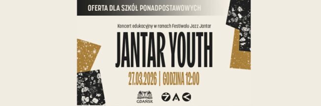 JANTAR YOUTH | koncert edukacyjny w ramach Festiwal Jazz Jantar