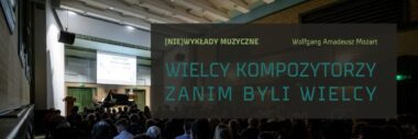 (Nie)wykłady muzyczne: Ignacy Jan Paderewski