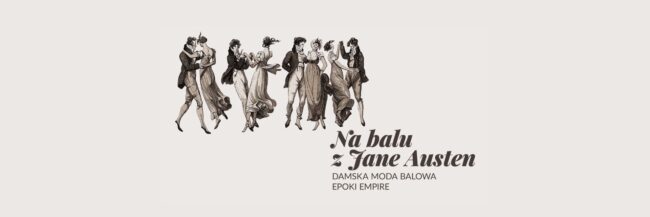 Na balu z Jane Austen | pokaz i warsztaty